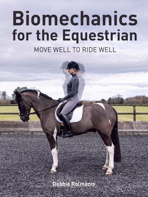cover image of Biomechanics for the Equestrian